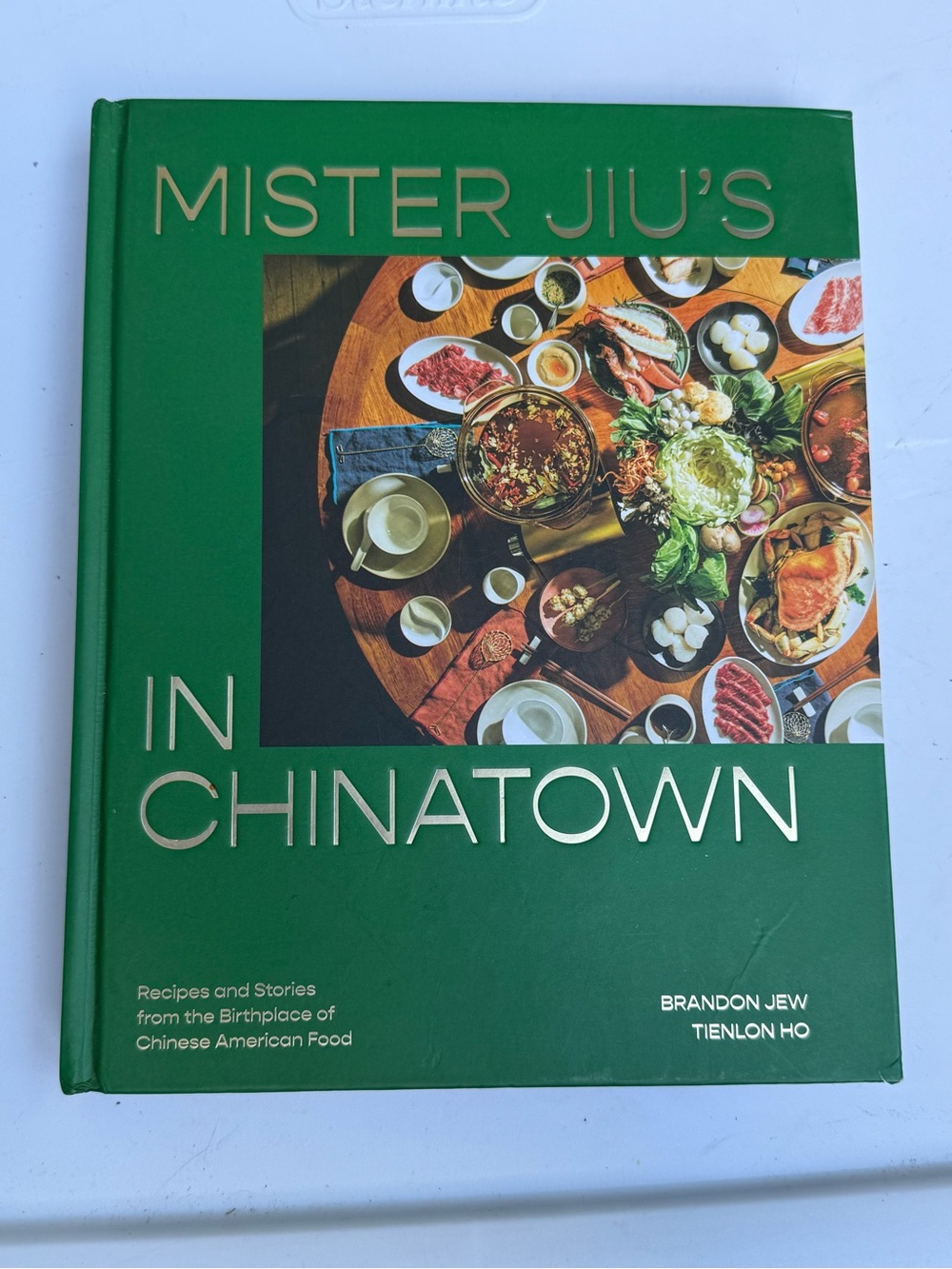 Mister JIU’s in Chinatown Cookbook by BRANDON JEW and TIENLON HO